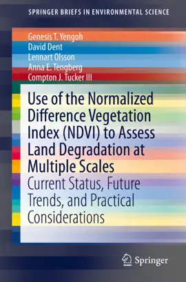 Read: Use Book of the Normalized Difference Vegetation Index (NDVI) to Assess Land Degradation at Multiple Scales