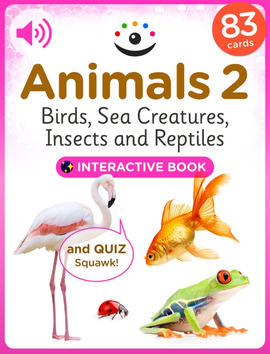 Animals 2 – Birds, Sea Creatures, Insects and Reptiles