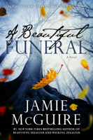 Jamie McGuire - A Beautiful Funeral: A Novel artwork