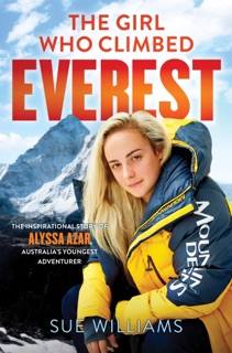 The Girl Who Climbed Everest by Sue Williams