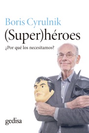 Super(héroes) - Boris Cyrulnik