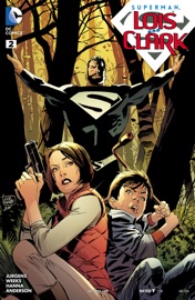 Superman: Lois and Clark (2015-2016) #2 - Dan Jurgens & Lee Weeks