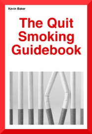 The Quit Smoking Guidebook - Kevin Baker & Jayne Baker
