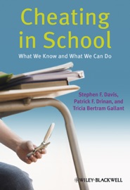 Cheating in School - Stephen F. Davis, Patrick F. Drinan & Tricia Bertram Gallant