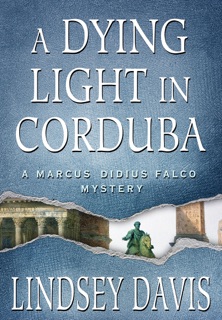 A Dying Light in Corduba by Lindsey Davis