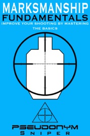 Book Marksmanship Fundamentals - Pseudonym Sniper
