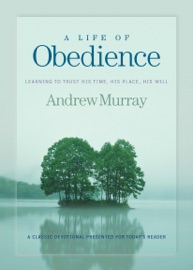 A Life of Obedience - Andrew Murray
