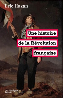 Une histoire de la Révolution française by Eric Hazan