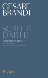 Scritti d'arte - Cesare Brandi & Vittorio Rubiu Brandi