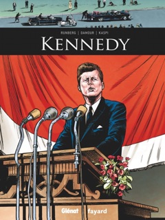 Kennedy by Sylvain Runberg, D'Amour, André Kaspi & Walter