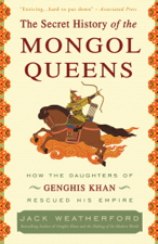 The Secret History of the Mongol Queens - Jack Weatherford Cover Art