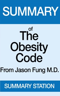 The Obesity Code  Summary by Summary Station