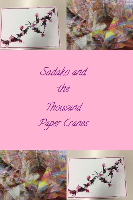 Sadako and the Thousand Paper Cranes