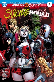 Suicide Squad (2016-2019) #8 - Rob Williams, Jim Lee & Giuseppe Camuncoli