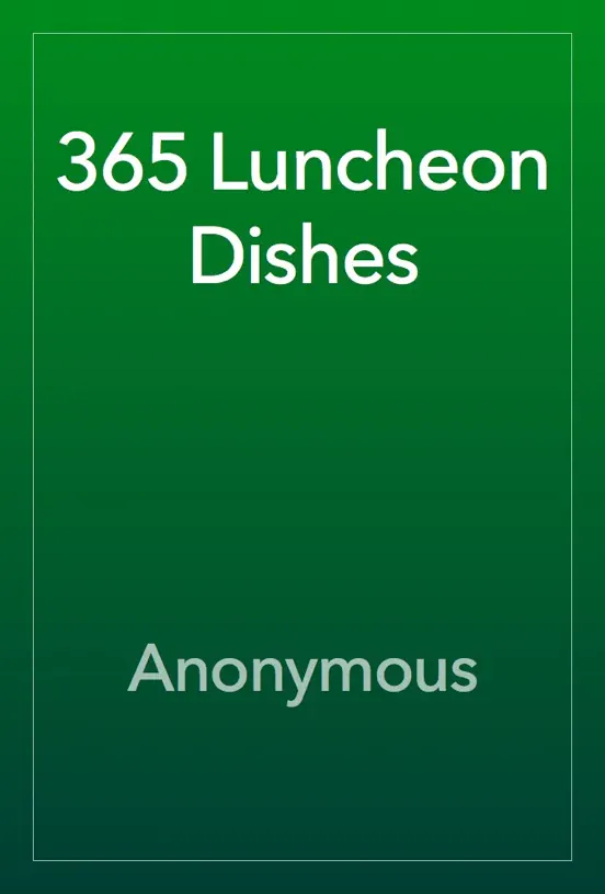 365 Luncheon Dishes