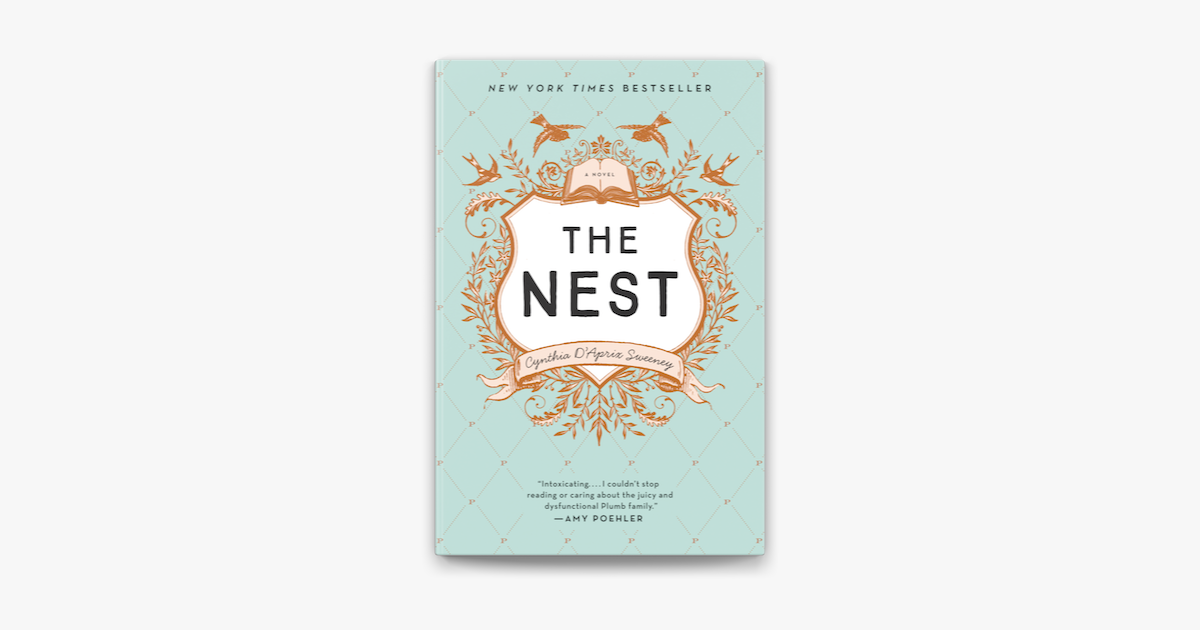 ‎The Nest By Cynthia D'Aprix Sweeney On Apple Books