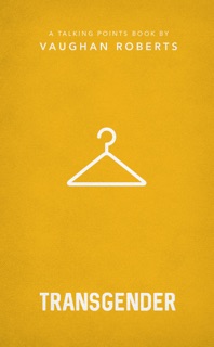 Transgender by Vaughan Roberts