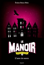 Le manoir saison 2, Tome 02 - Évelyne Brisou-Pellen