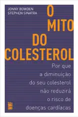 O mito do colesterol