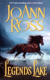 Legends Lake - JoAnn Ross