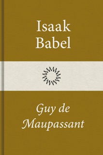 Guy de Maupassant by Isaak Babel