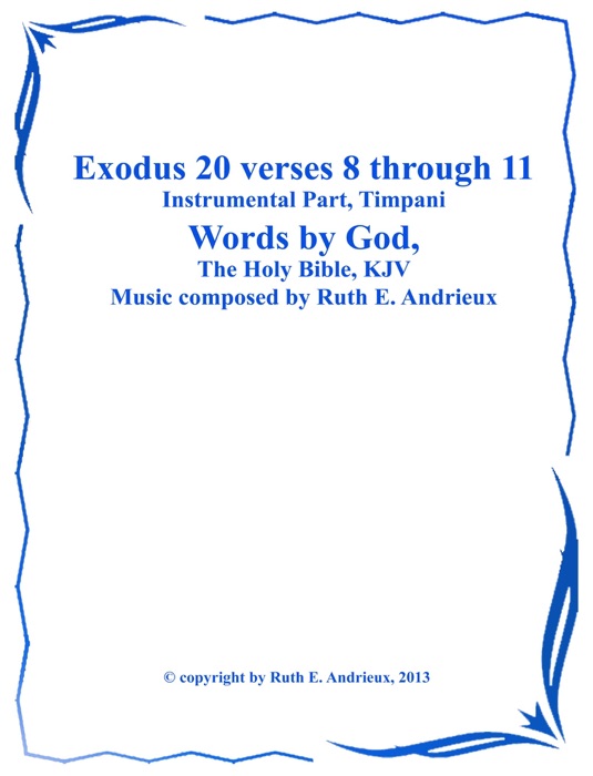 Book Title exodus 20 verses 8 through 11, instrumental part-timpani