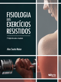 Fisiologia dos exercícios resistidos - Alex Souto Maior