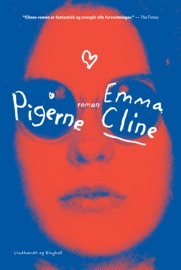 Pigerne - Emma Cline