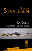 La Belle dormit cent ans - Gunnar Staalesen