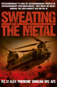 Sweating the Metal - Alex Duncan