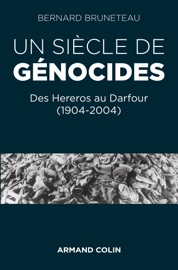 Un siècle de génocides - Bernard Bruneteau