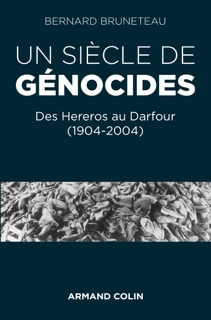 Un siècle de génocides by Bernard Bruneteau