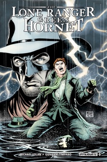 Lone Ranger / Green Hornet #3 (of 6) by Michael Uslan & Giovanni Timpano