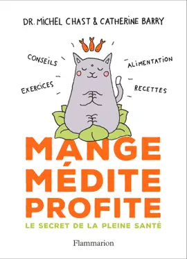 Read: Mange, médite, profite. Le Book secret de la pleine santé