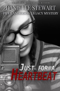 Just for a Heartbeat by Danielle Stewart