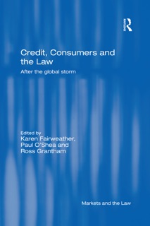 Credit, Consumers and the Law by Karen Fairweather, Paul O'Shea & Ross Grantham