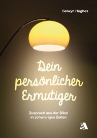 Dein persönlicher Ermutiger - Selwyn Hughes