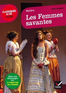 Les Femmes savantes by Molière, Laurence Rauline & Johan Faerber