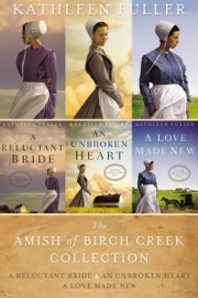 The Amish of Birch Creek Collection - Kathleen Fuller