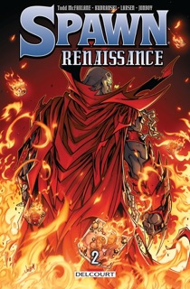 Spawn - Renaissance T02 by Todd McFarlane, Jonboy Meyers, Szymon Kudranski & Erik Larsen