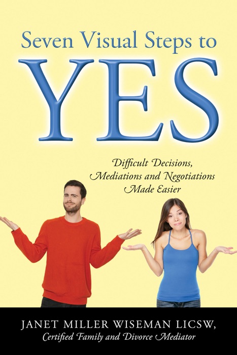 Seven Visual Steps to Yes