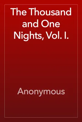 Read: The Thousand Book and One Nights, Vol. I.