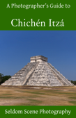 A Photographer's Guide to Chichén Itzá - Seldom Scene Photography