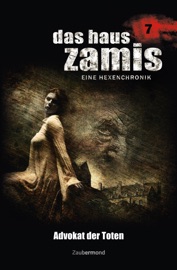 Das Haus Zamis 7 - Advokat der Toten - Ernst Vlcek, Uwe Voehl & Dario Vandis
