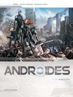 Androïdes T03 by Sylvain Cordurié & Emmanuel Nhieu