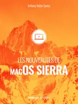 Les nouveautés de macOS Sierra
