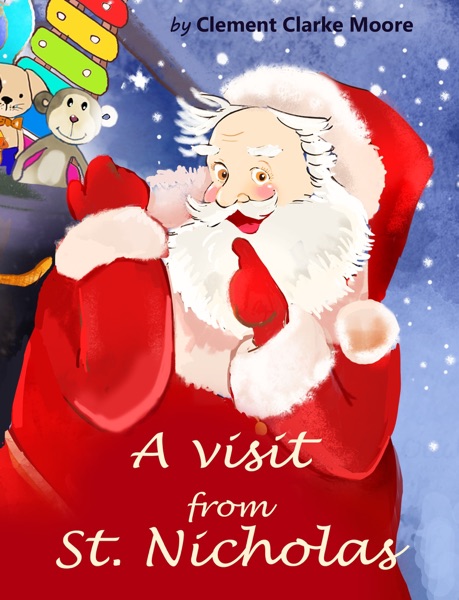 A visit from St. Nicholas (Whimsical Version)