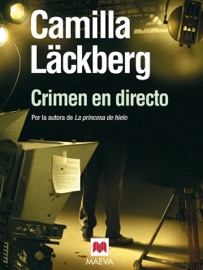 Crimen en directo - Camilla Läckberg