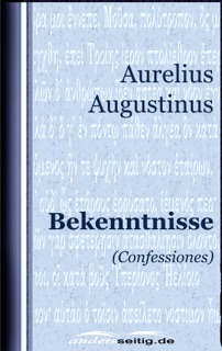 Bekenntnisse by Aurelius Augustinus