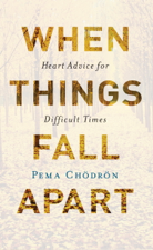 When Things Fall Apart - Pema Chödrön Cover Art